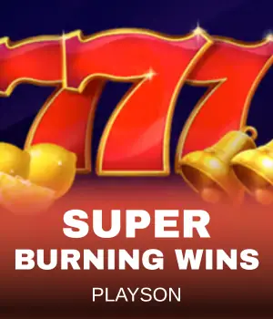 Super Burning Wins
